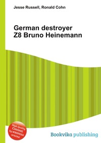 German destroyer Z8 Bruno Heinemann
