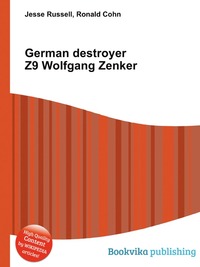 German destroyer Z9 Wolfgang Zenker