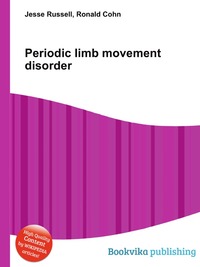 Jesse Russel - «Periodic limb movement disorder»