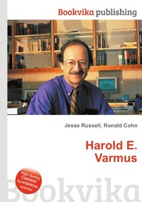 Harold E. Varmus