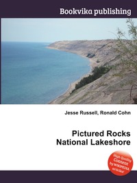 Jesse Russel - «Pictured Rocks National Lakeshore»