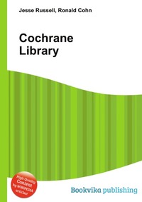 Jesse Russel - «Cochrane Library»