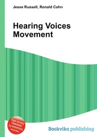 Jesse Russel - «Hearing Voices Movement»