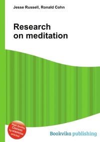 Jesse Russel - «Research on meditation»