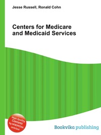 Jesse Russel - «Centers for Medicare and Medicaid Services»