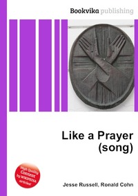 Jesse Russel - «Like a Prayer (song)»