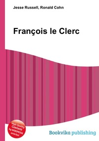 Jesse Russel - «Francois le Clerc»