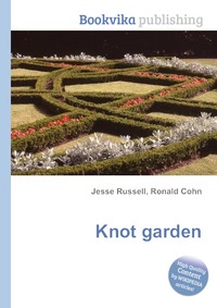 Jesse Russel - «Knot garden»