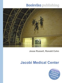 Jesse Russel - «Jacobi Medical Center»