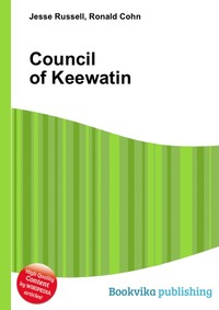 Jesse Russel - «Council of Keewatin»