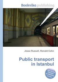 Jesse Russel - «Public transport in Istanbul»