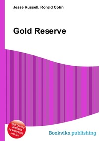 Jesse Russel - «Gold Reserve»