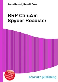Jesse Russel - «BRP Can-Am Spyder Roadster»