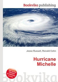 Jesse Russel - «Hurricane Michelle»