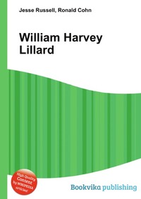 Jesse Russel - «William Harvey Lillard»