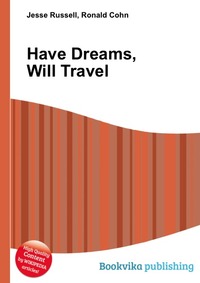 Jesse Russel - «Have Dreams, Will Travel»