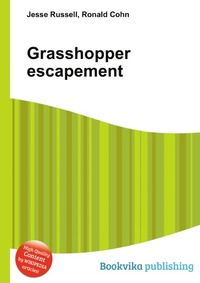 Jesse Russel - «Grasshopper escapement»