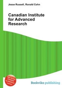 Jesse Russel - «Canadian Institute for Advanced Research»