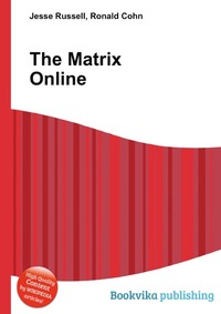 Jesse Russel - «The Matrix Online»