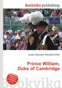 Jesse Russel - «Prince William, Duke of Cambridge»