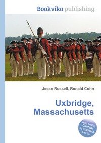 Jesse Russel - «Uxbridge, Massachusetts»