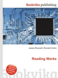 Jesse Russel - «Reading Works»