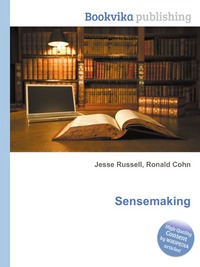 Jesse Russel - «Sensemaking»