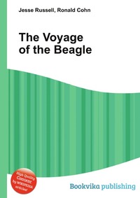 Jesse Russel - «The Voyage of the Beagle»