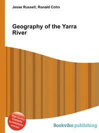 Jesse Russel - «Geography of the Yarra River»
