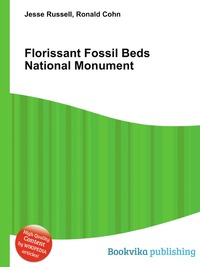 Jesse Russel - «Florissant Fossil Beds National Monument»
