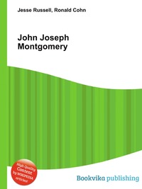 Jesse Russel - «John Joseph Montgomery»