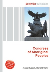 Jesse Russel - «Congress of Aboriginal Peoples»
