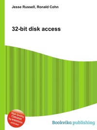 Jesse Russel - «32-bit disk access»