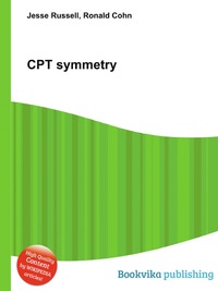 Jesse Russel - «CPT symmetry»