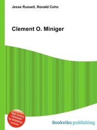 Clement O. Miniger