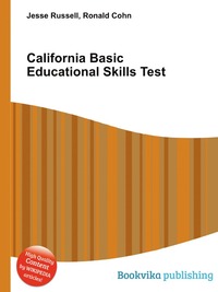 Jesse Russel - «California Basic Educational Skills Test»