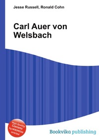 Jesse Russel - «Carl Auer von Welsbach»