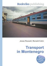 Jesse Russel - «Transport in Montenegro»