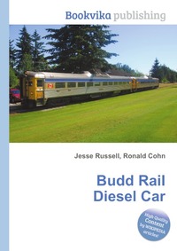 Jesse Russel - «Budd Rail Diesel Car»