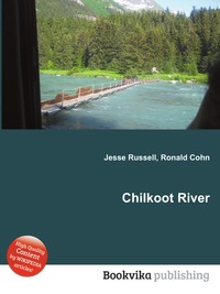 Jesse Russel - «Chilkoot River»