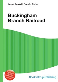 Jesse Russel - «Buckingham Branch Railroad»