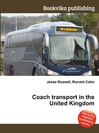 Jesse Russel - «Coach transport in the United Kingdom»