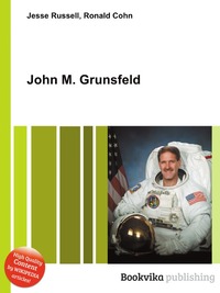 Jesse Russel - «John M. Grunsfeld»