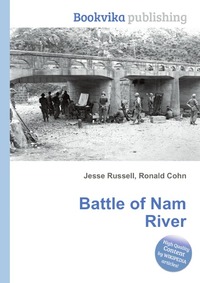 Jesse Russel - «Battle of Nam River»