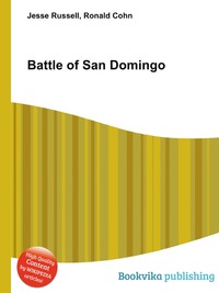 Jesse Russel - «Battle of San Domingo»