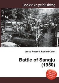 Jesse Russel - «Battle of Sangju (1950)»