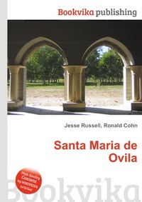 Jesse Russel - «Santa Maria de Ovila»
