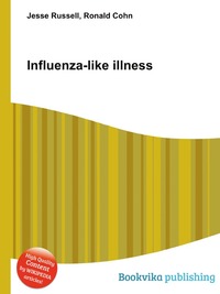 Jesse Russel - «Influenza-like illness»