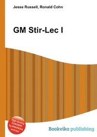 Jesse Russel - «GM Stir-Lec I»