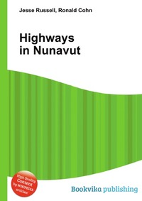 Jesse Russel - «Highways in Nunavut»
